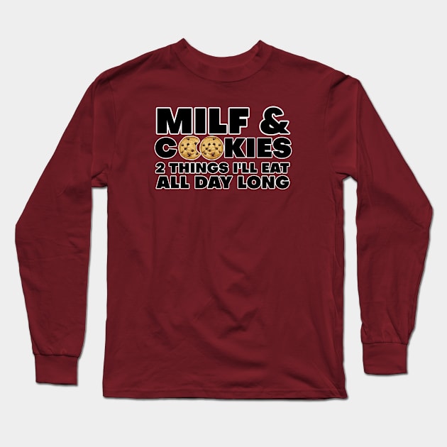 MILF & Cookies Long Sleeve T-Shirt by David Hurd Designs